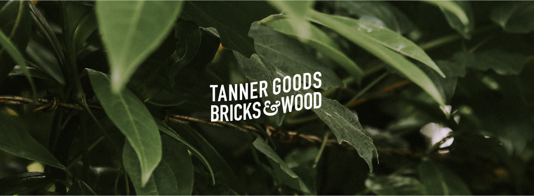 Tanner Goods x Bricks&Wood